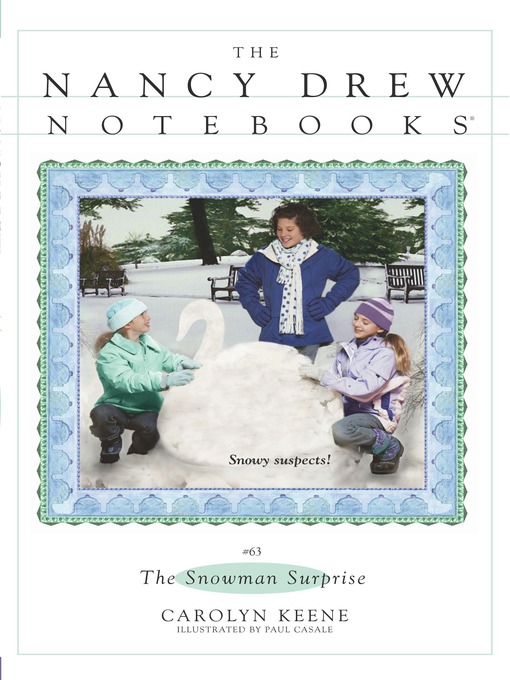 Title details for The Snowman Surprise by Carolyn Keene - Wait list